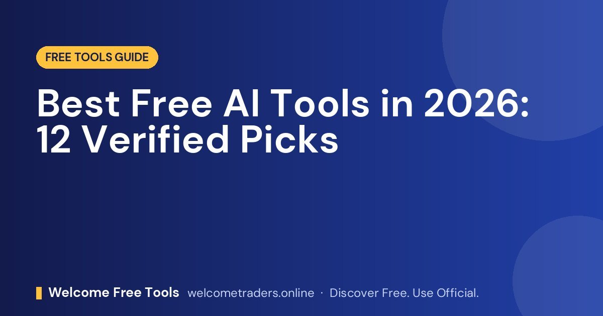 Best Free AI Tools in 2026: 12 Verified Picks